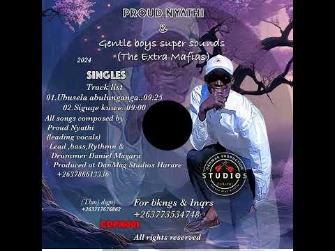 Proud Nyathi & Gentle Boys - Siguqe kuwe