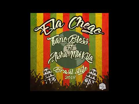 Ela Chego - Tianobless Ft Aisha Mbikila