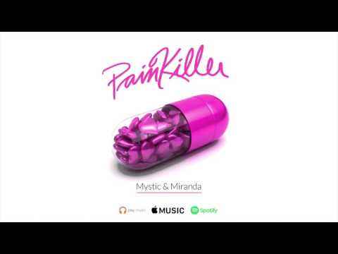 Mystic & Miranda - Painkiller (Audio)