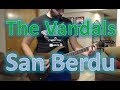 The Vandals  - San Berdu (Guitar Tab + Cover)