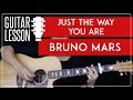 Just The Way You Are Guitar Tutorial - Bruno Mars Guitar Lesson  🎸|Easy Fingerpicking + Chords|