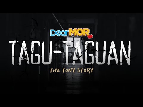 Dear MOR: “Tagu-Taguan” | The Tony Story