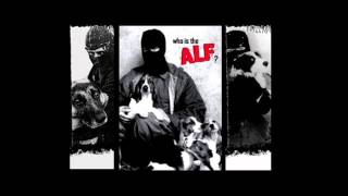 A.L.F ( Animal Liberation Front )