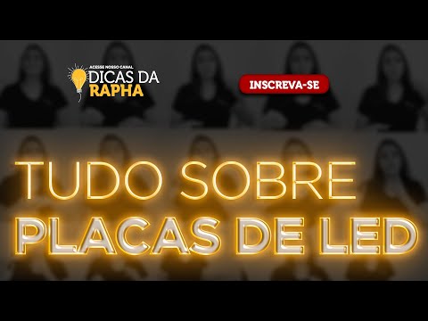 #Produtos, Dúvidas, Dicas, Tudo sobre Placas de LED