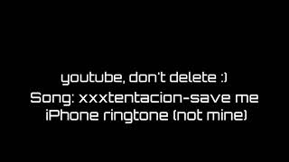 Download lagu XXXTentacion-Save me iPhone ringtone mp3