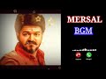 Mersal BGM Ringtones Status WhatsApp Tamil Mersal Vijay Whatsapp Status Shorts Status Tamil