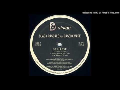 Black Rascals Feat. Cassio Ware - So In Love (Luv Beats)