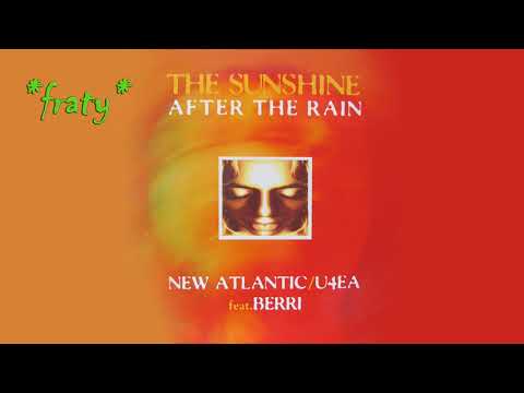 New Atlantic/U4EA feat. Berry - The sunshine after the rain (1994)