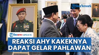 Hormat AHY ke Prabowo saat Kakeknya Diberi Gelar Pahlawan Nasional, Keluarga Sarwo Edhie Bangga