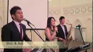 ShiLi &amp; Adi - L-O-V-E (classic by Nat King Cole)  *Singapore Wedding Singers*
