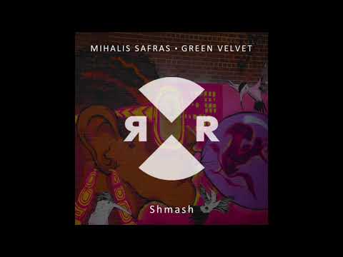 Mihalis Safras & Green Velvet - Shmash