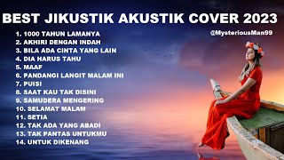 Download lagu THE BEST OF JIKUSTIK AKUSTIK COVER TERBARU 2023 mp3