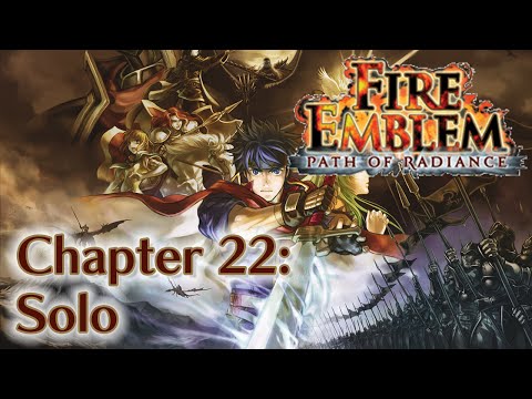 Fire Emblem: Path of Radiance - Chapter 22: Solo