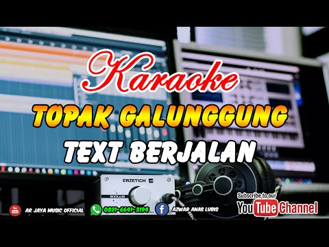 KARAOKE TOPAK GALUNGGUNG, versi text berjalan.