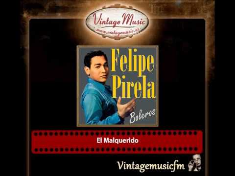 Felipe Pirela – El Malquerido