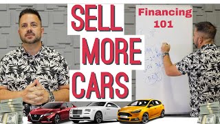 How to Sell More Cars (Dealership Financing) (Make More Money)