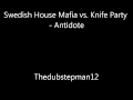 Swedish House Mafia vs. Knife Party - Antidote ...