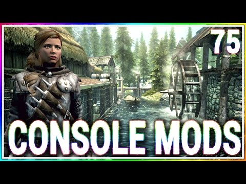 5 BRAND NEW Console Mods 75 - Skyrim Special Edition (Xbox One/PC)