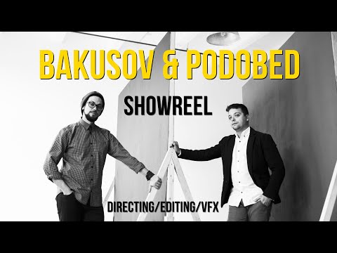 BAKUSOV & PODOBED - Showreel  (music videos. commercials, live concerts, music shows, animation)