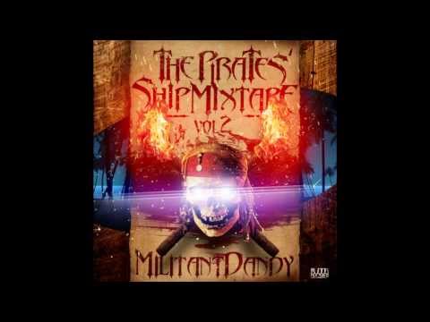 MILITANTDANDY - THE PIRATES' SHIP MIXTAPE VOL. 2