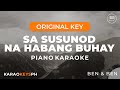 Sa Susunod Na Habang Buhay - Ben & Ben (Slow Piano Karaoke)