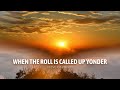 When the Roll is Called Up Yonder // Steve Darmody