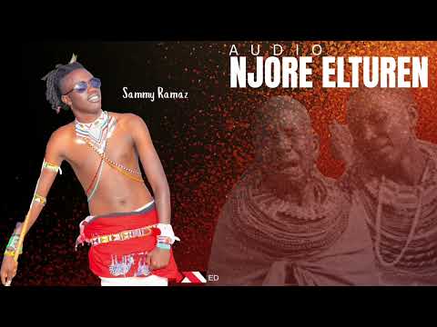 NJORE ELTUREN BY  SAMMY RAMAZ OFFICIAL MUSIC AUDIO