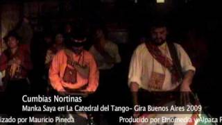 Manka Saya - Cortaito + Alizal (cumbia) en Catedral del Tango - Gira Buenos Aires 2009  [etnomedia]