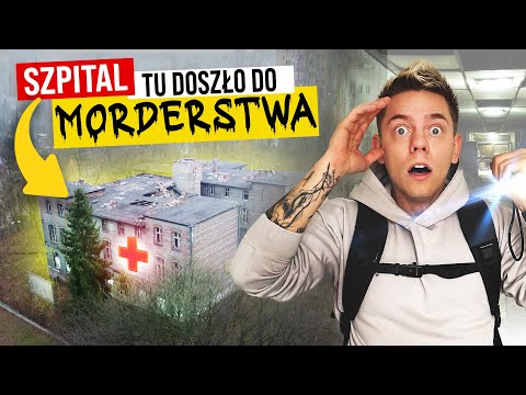 TU DOSZŁO DO MORDERSTWA! 🔪☠️ NAWIEDZONY SZPITAL - RUDA ŚLĄSKA