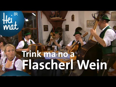 Montag auf'd Nocht Musi: Trink ma no a Flascherl Wein | Zsammg'spuit | BR Heimat