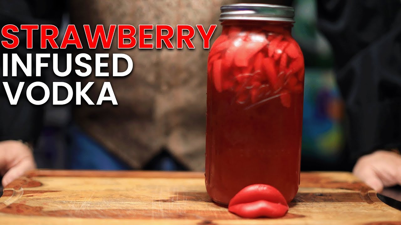 How to Make Strawberry Infused Vodka
