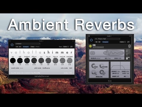 Recording Ambient Guitar - Demo of My Favorite Reverb Plugins! (AudioDamage, Valhalla, Logic Pro X)