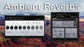 Recording Ambient Guitar - Demo of My Favorite Reverb Plugins! (AudioDamage, Valhalla, Logic Pro X)