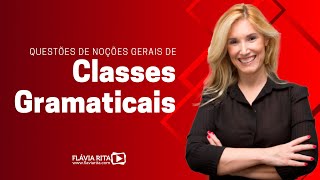 Questões de Noções Gerais de Classes Gramaticais - Prof.ª Flávia Rita