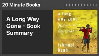 A Long Way Gone - Book Summary