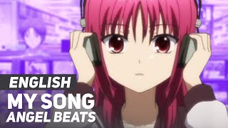 Angel Beats - &quot;My Song&quot; | ENGLISH ver | AmaLee