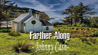 Farther Along - Johny Cash(Lyrics) -  Hymns Country