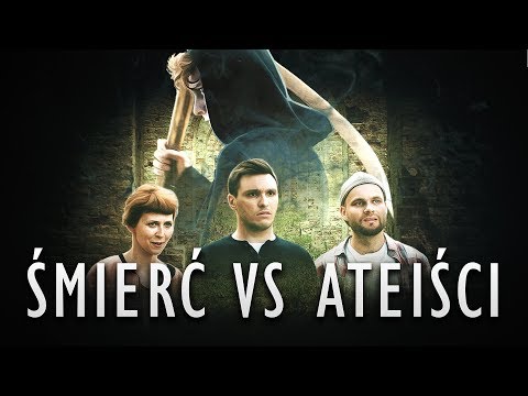 Wielkie Konflikty - odc. 24 "Śmierć vs Ateiści"