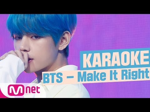 [MSG Karaoke] BTS - Make It Right