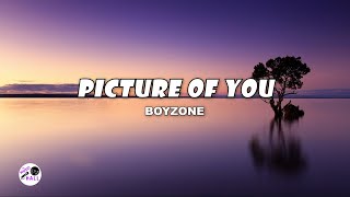 Picture Of You | Boyzone (Lyrics)