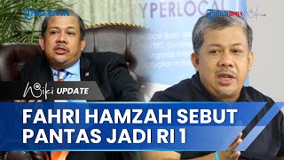 Profil Fahri Hamzah, Eks Wakil Ketua DPR yang Sebut Dirinya Pantas Jadi Presiden Meski Tak Ada Uang