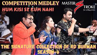 Download lagu COMPETITION MEDLEY I HUM KISI SE KUM NAHI 1977 I RD BURMAN I GIRISH SETIA I MASTER STROKE EVENTS mp3