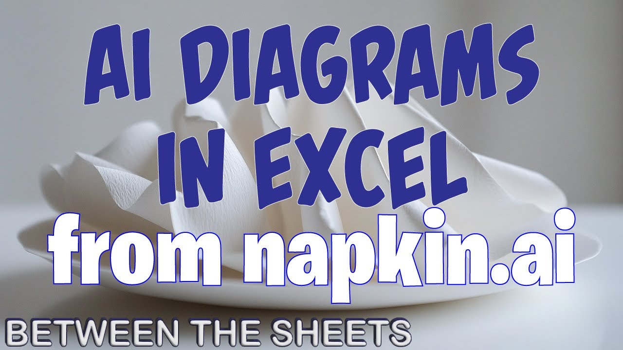 Turn a list in Excel into a diagram using Napkin.ai