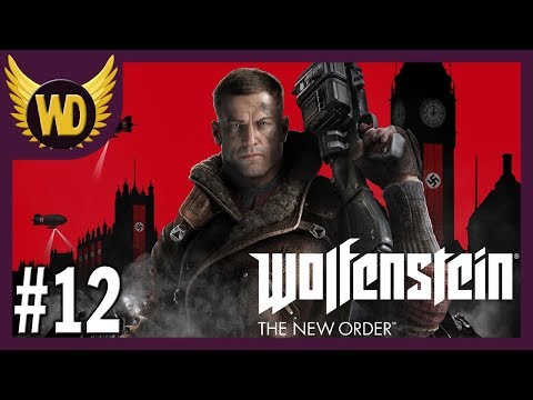 Let's Play Wolfenstein: The New Order - Part 12