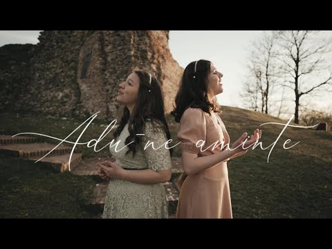 Adu-ne aminte - Jessica Henea & Sara Budeanu | Official video