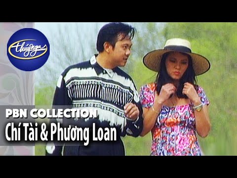 PBN Collection | Chí Tài & Phương Loan