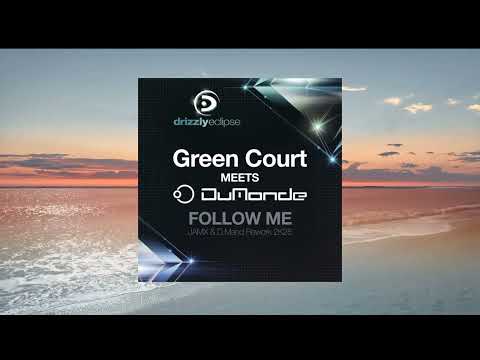 Green Court Meets DuMonde - Follow Me (JamX & D.Mand Extended Rework 2025) [DIZZLY ECLIPSE]