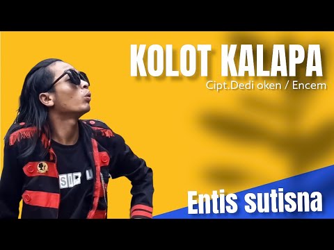 KOLOT KALAPA - ENTIS SUTISNA ( official music video ) RIX OFFICIAL || Lagu sunda terbaru