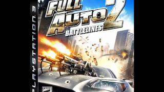 Full Auto 2 Battlelines Soundtrack: Point of No Return