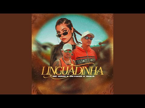 Linguadinha (feat. Mc Detona e Bola)